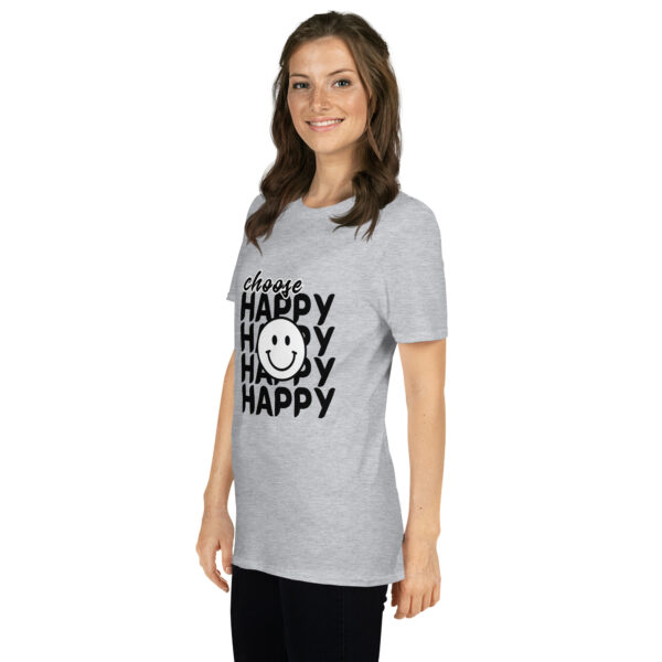 Choose Happy Unisex T-Shirt - Image 6